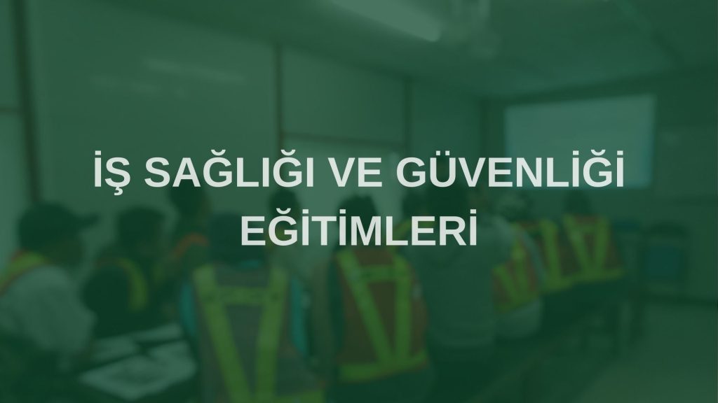 is sagligi guvenligi egitimi