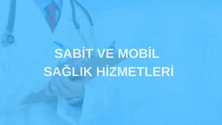 sabit mobil saglik hizmetleri